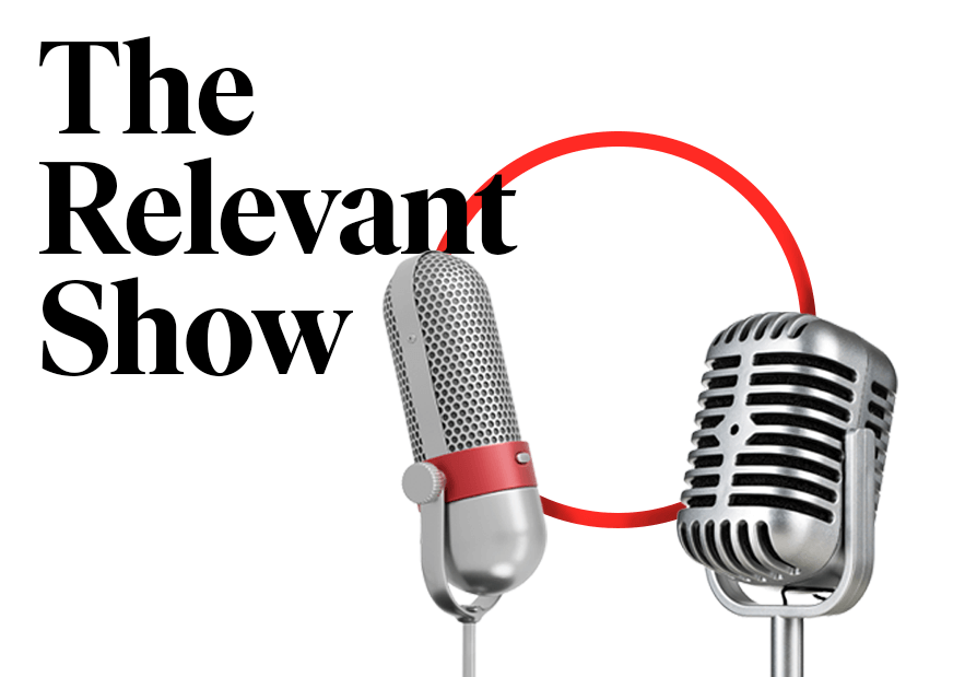 The Relevant Show