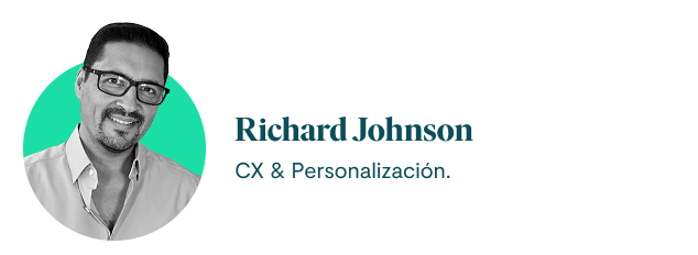 Autor, Richard Johnson.
CX & Personalización.