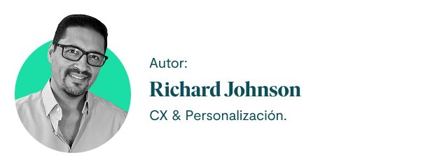 Autor, Richard Johnson.
CX & Personalización.