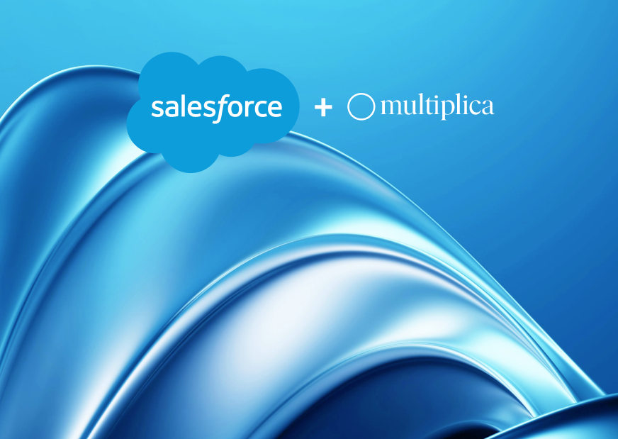 Salesforce + Multiplica: convertir la relación con el cliente en crecimiento